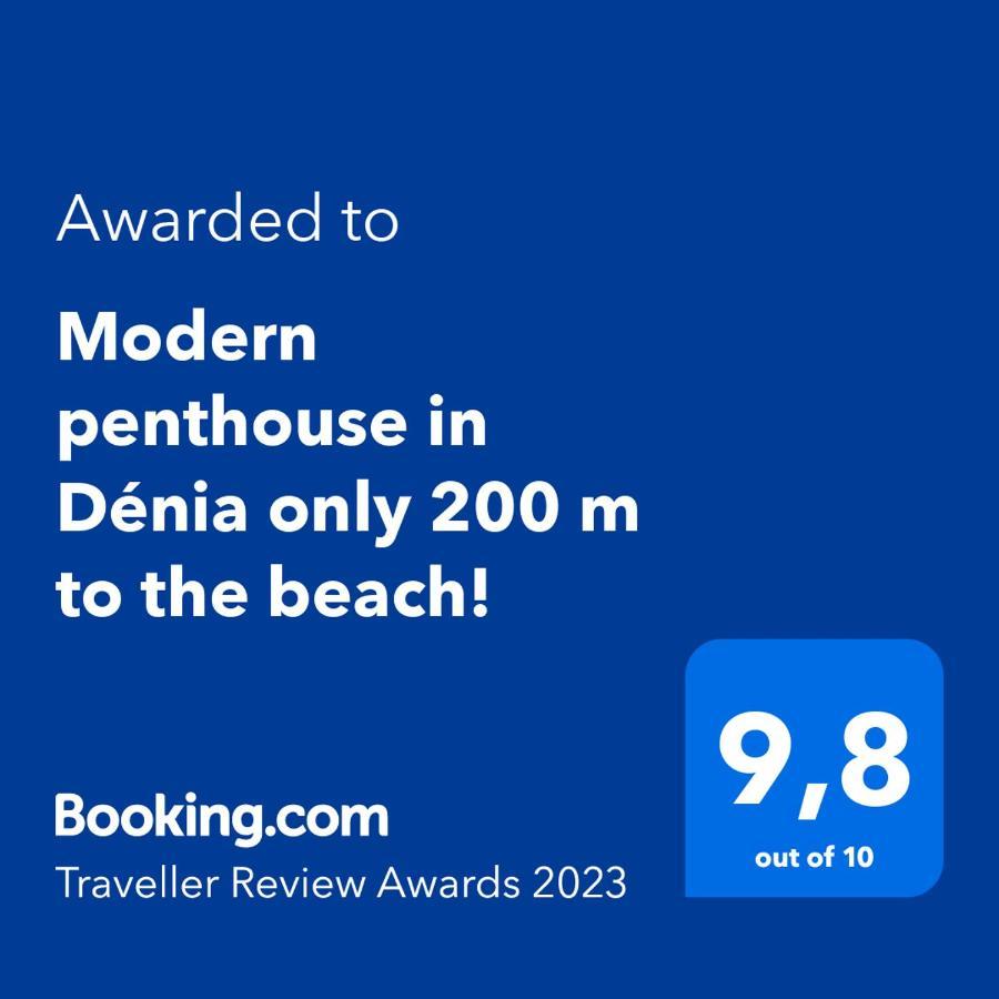 Perfect Family Holiday! Modern Penthouse In Denia Only 200 M To The Beach! מראה חיצוני תמונה